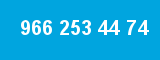 966 253 44 74